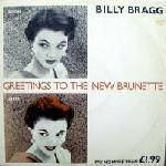 Billy Bragg : Greetings to the New Brunette